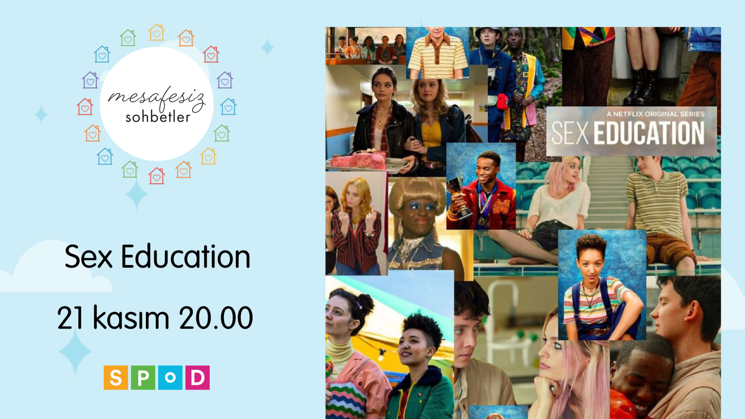 Sol üstte Mesafesiz Sohbetler logosu, altında 21 Kasım saat 20.00 ibaresi var. Sağda Sex Education filminden bir kolaj var.