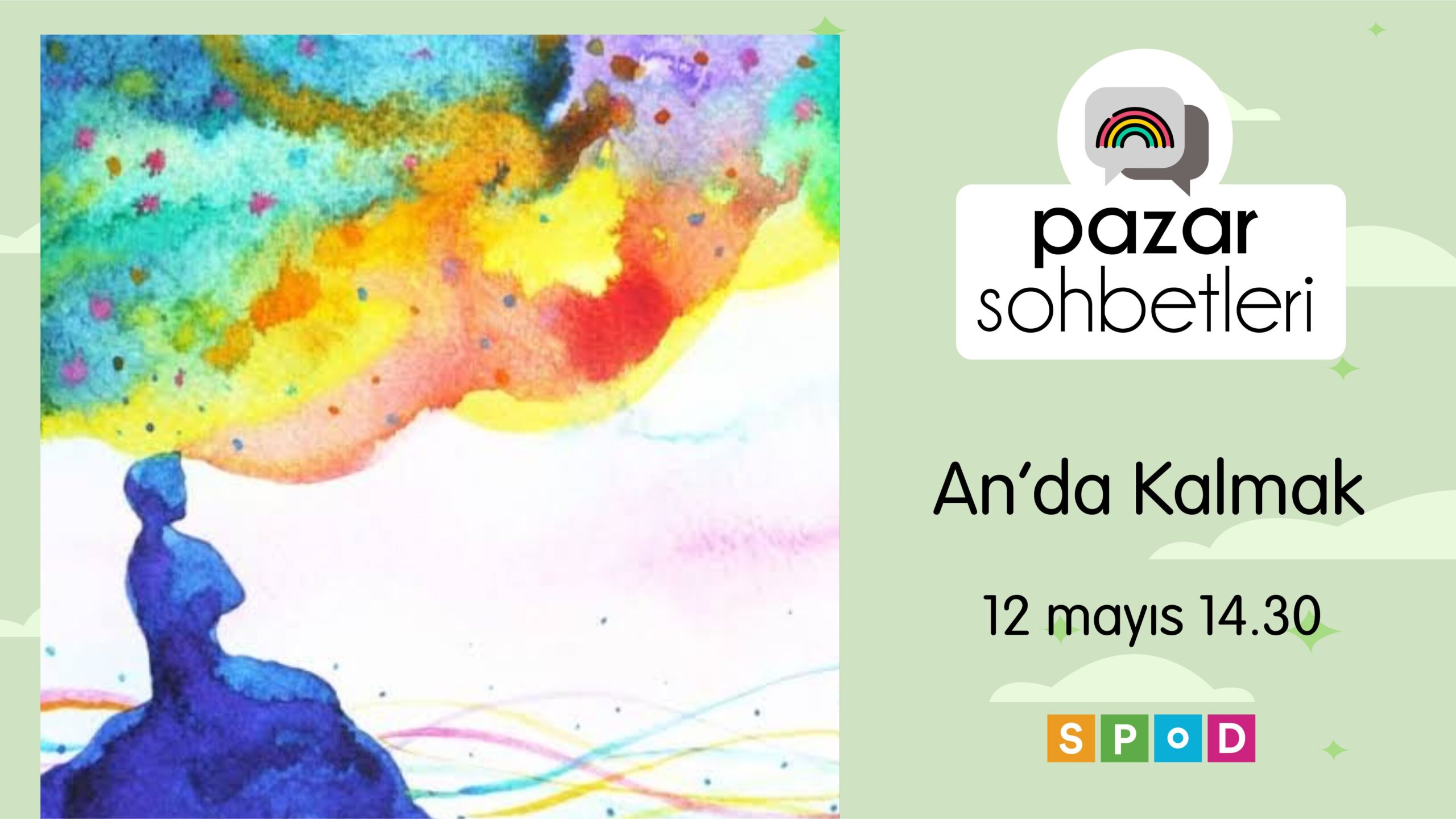 12 Mayıs Pazar günü Pazar Sohbetleri’nde buluşuyoruz!