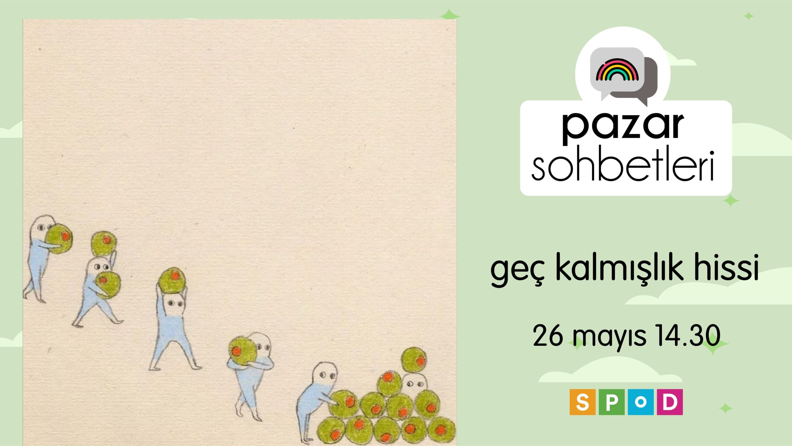 26 Mayıs Pazar günü Pazar Sohbetleri’nde buluşuyoruz!