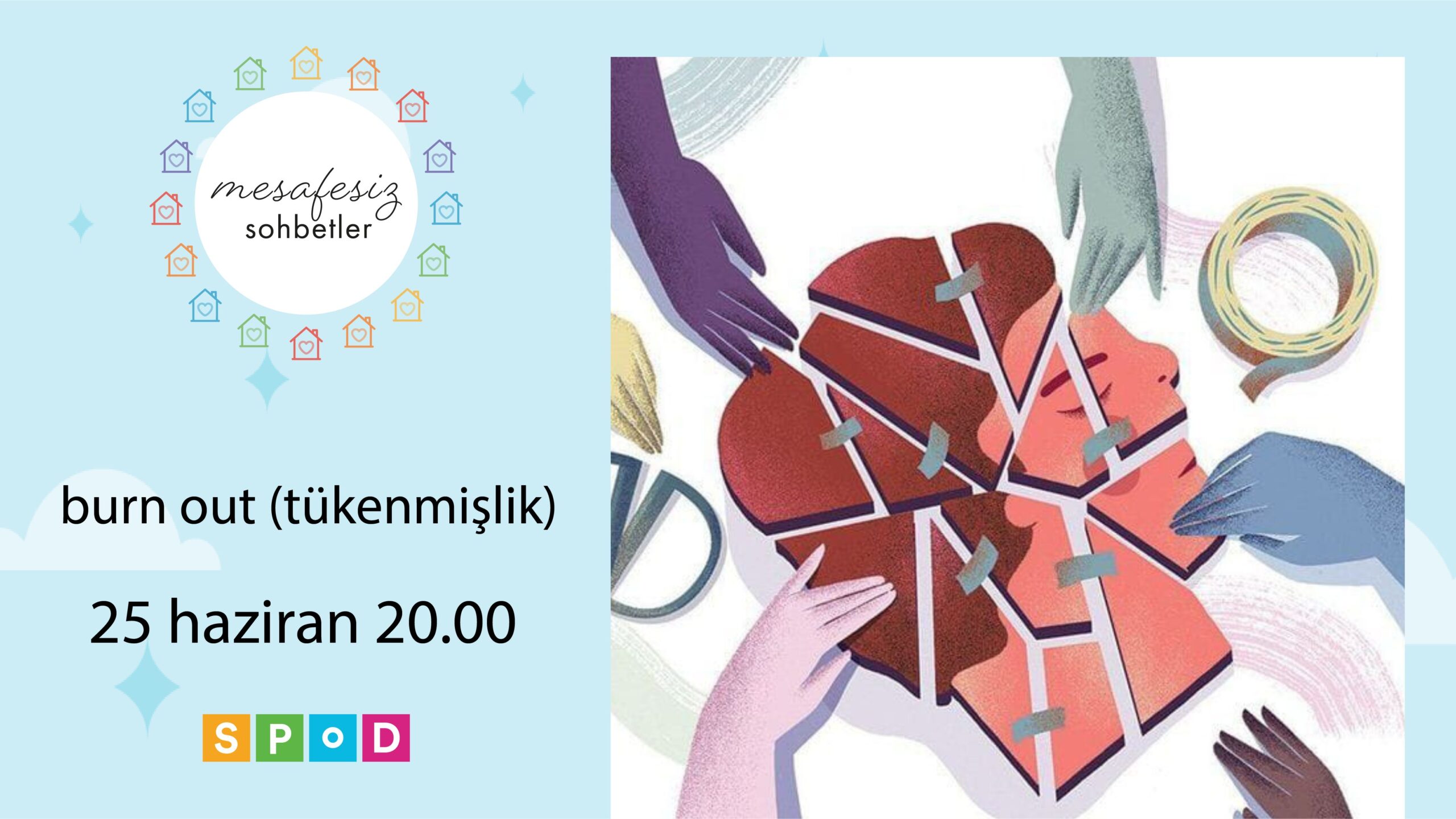 25 Haziran Salı günü Mesafesiz Sohbetler’de buluşuyoruz!