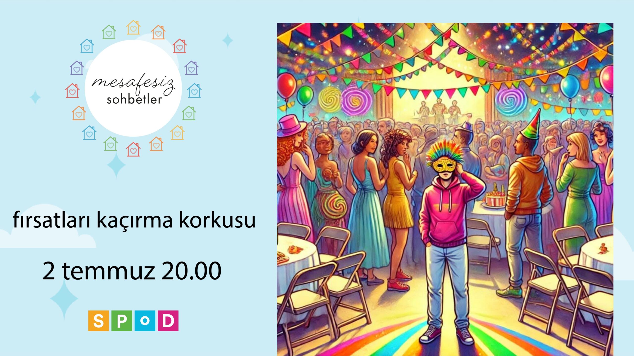 2 Temmuz Salı günü Mesafesiz Sohbetler’de buluşuyoruz!