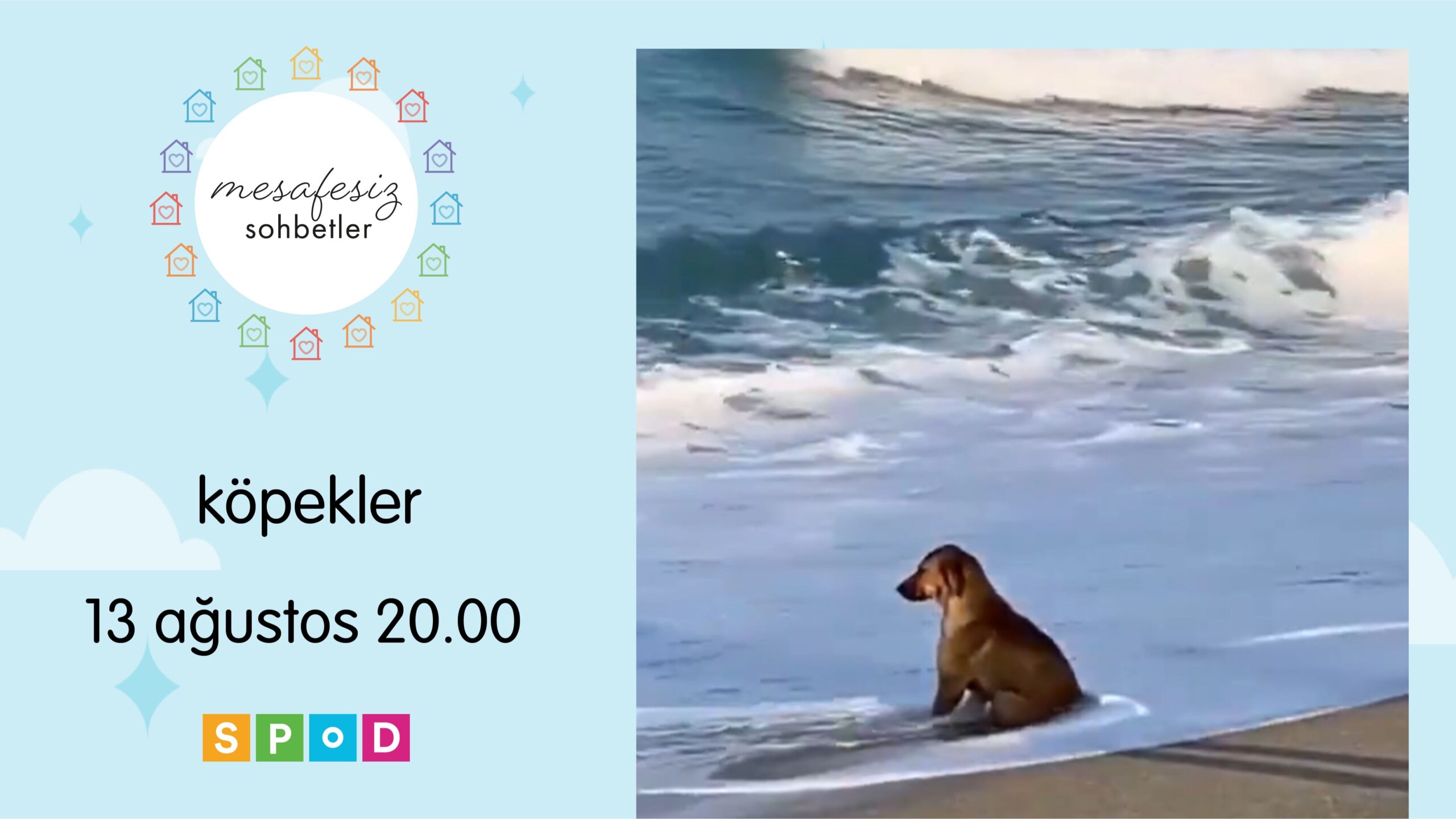 13 Ağustos Salı günü Mesafesiz Sohbetler’de buluşuyoruz!