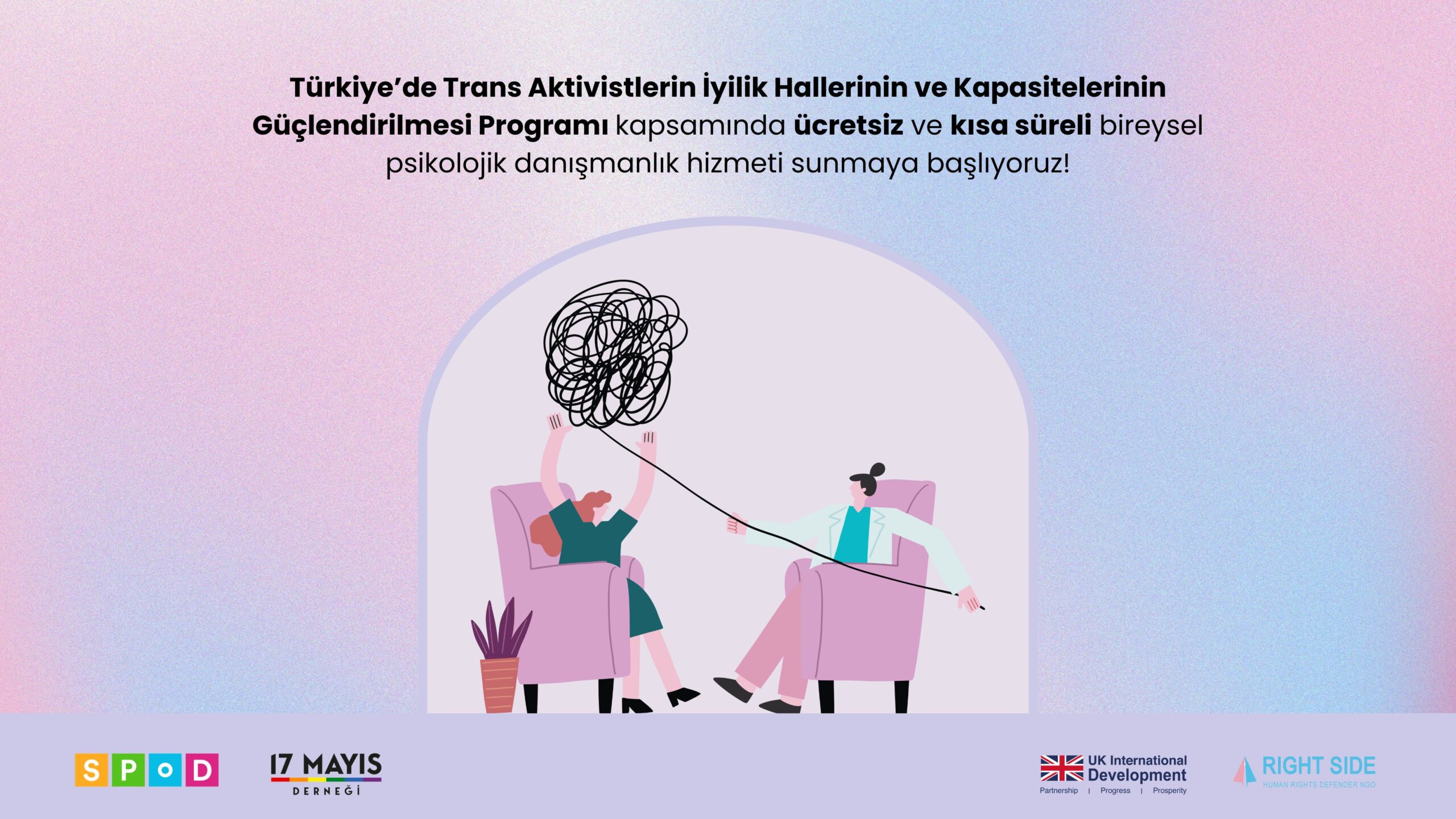 Türkiye’de Trans Aktivistlerin İyilik Hallerinin ve Kapasitelerinin Güçlendirilmesi Programı kapsamında ücretsiz ve kısa süreli bireysel psikolojik danışmanlık hizmeti sunmaya başlıyoruz!